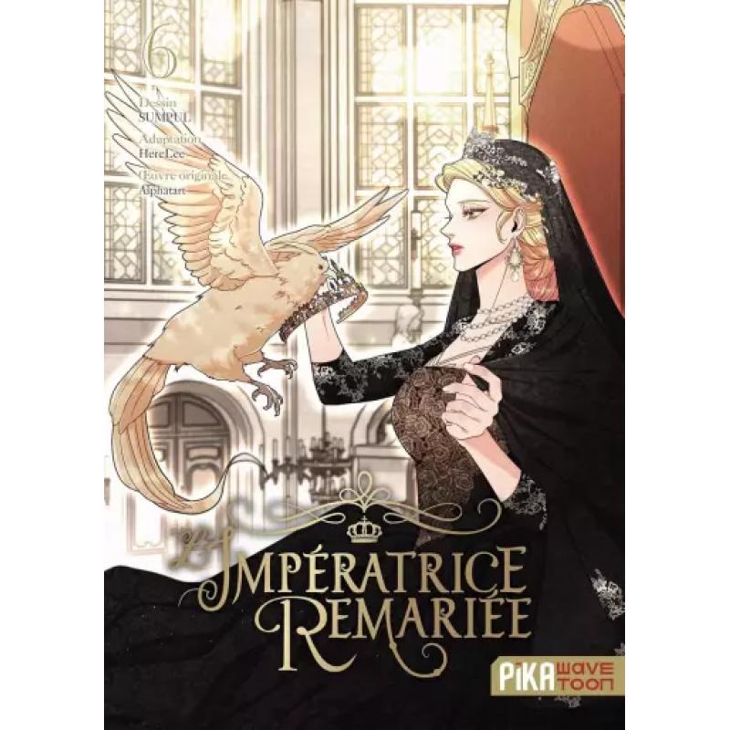 L'IMPÉRATRICE REMARIÉE - Tome 06