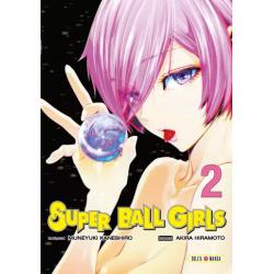 SUPER BALL GIRLS - Tome 02
