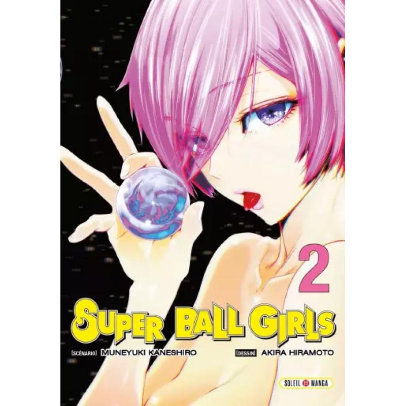 SUPER BALL GIRLS - Tome 02