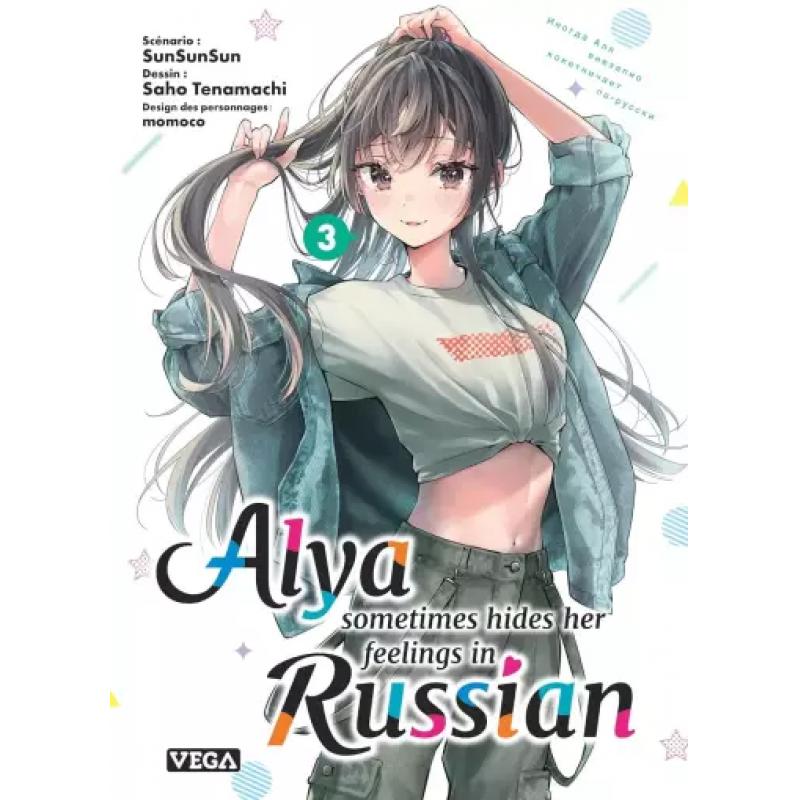 ALYA SOMETIMES HIDES HER FEELINGS IN RUSSIAN - Tome 03
