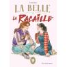 LA BELLE & LA RACAILLE - Tome 03
