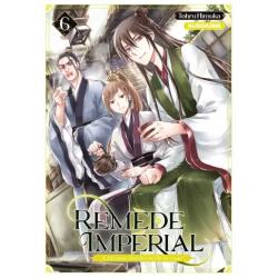 REMEDE IMPÉRIAL - L'étrange médecin de la cour - Tome 06