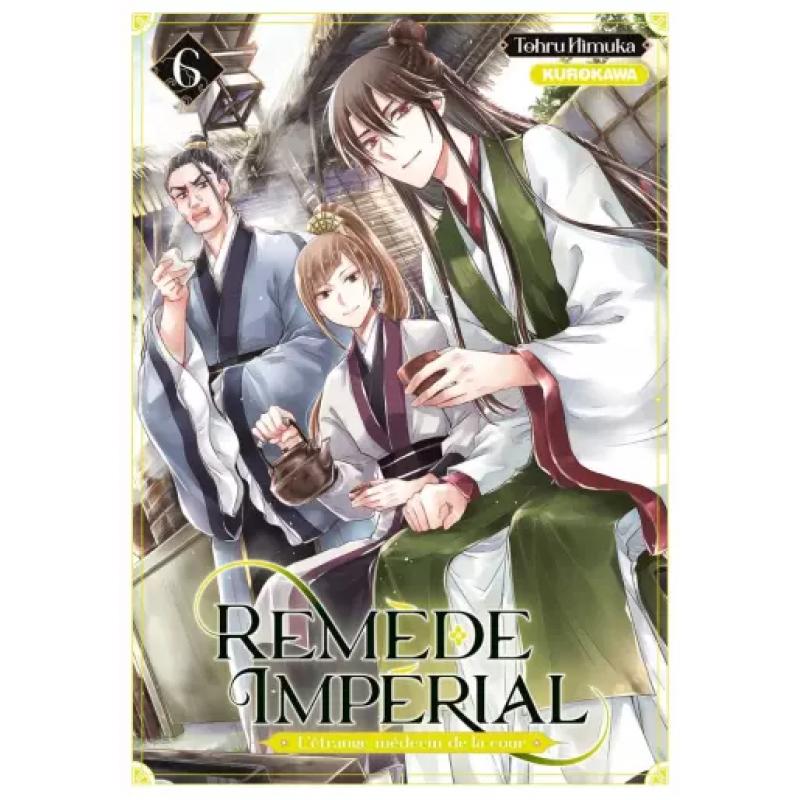 REMEDE IMPÉRIAL - L'étrange médecin de la cour - Tome 06