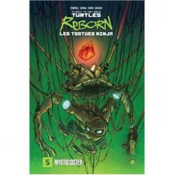 TORTUES NINJA - TMNT - REBORN - Tome 05 - Mystic Sister
