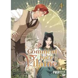 COMMENT TUER LA VILAINE - Tome 04