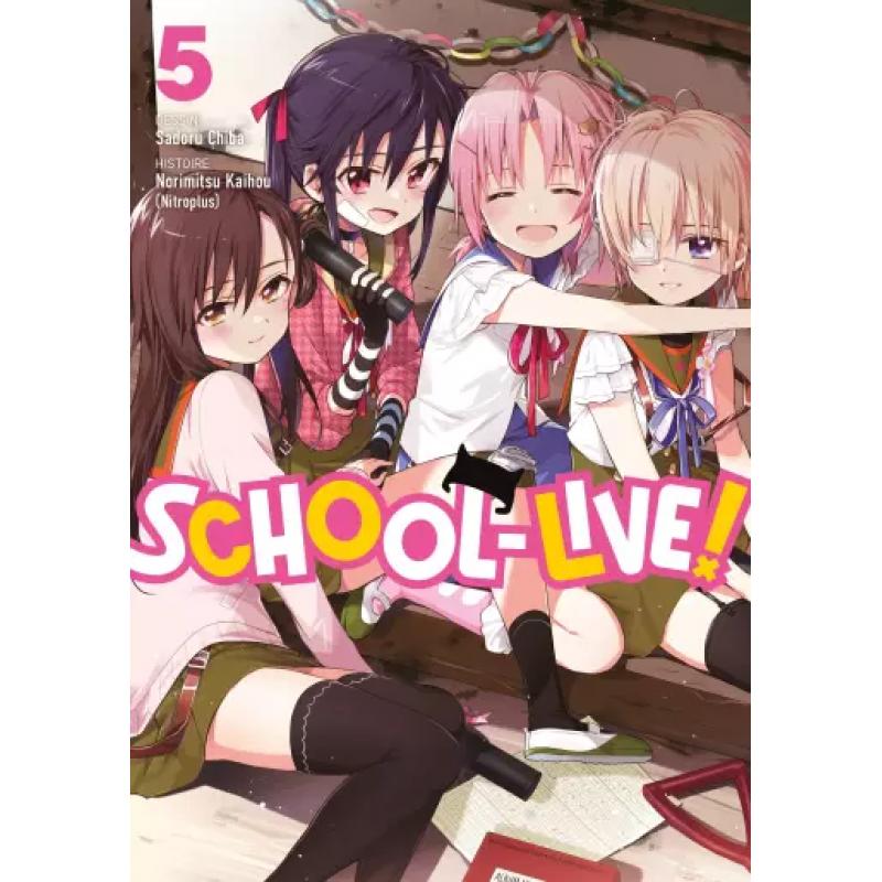 SCHOOL-LIVE! - Tome 05