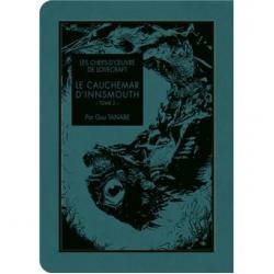 LES CHEFS-D'OEUVRE DE LOVECRAFT - INNSMOUTH - Tome 2