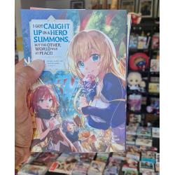 I GOT CAUGHT UP IN A HERO SUMMONS - Tome 04