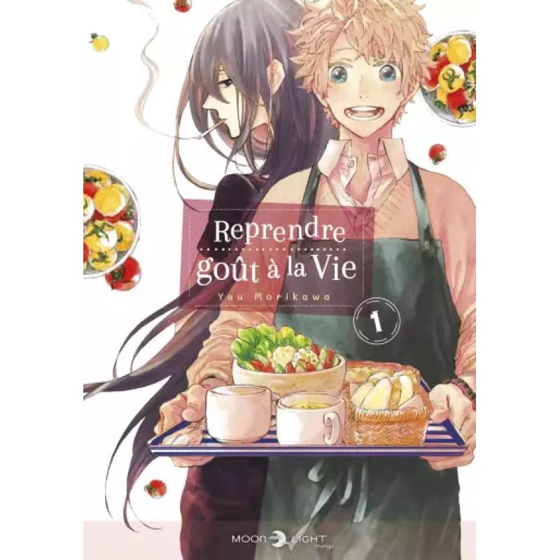 REPRENDRE GOUT A LA VIE - Tome 01