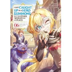 I GOT CAUGHT UP IN A HERO SUMMONS - Tome 06