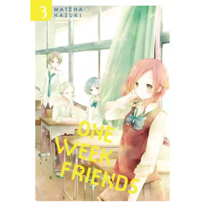 ONE WEEK FRIENDS - Tome 03