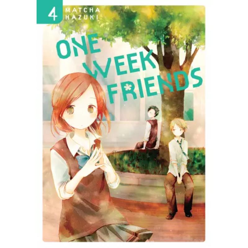 ONE WEEK FRIENDS - Tome 04