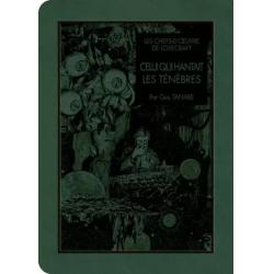 LES CHEFS-D'OEUVRE DE LOVECRAFT - CELUI QUI HANTAIT LES TENEBRES