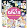 SUPER KAWAII - LIVRE DE COLORIAGE