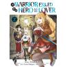 A WARRIOR EXILED BY THE HERO AND HIS LOVER - Tome 02