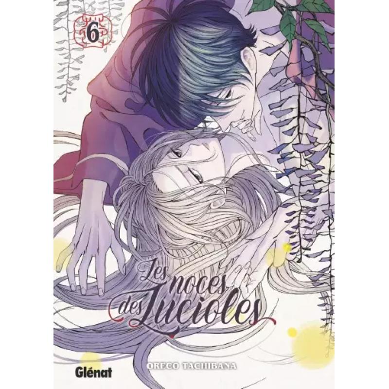 LES NOCES DES LUCIOLES - Tome 06
