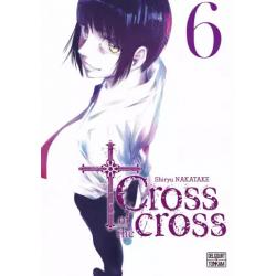CROSS OF THE CROSS - Tome 06