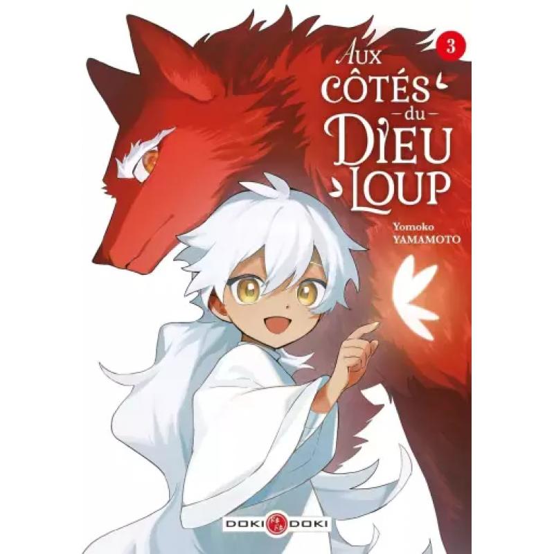 AUX COTÉS DU DIEU-LOUP - Tome 03
