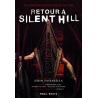 RETOUR A SILENT HILL