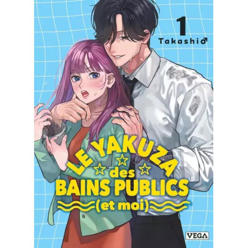 LE YAKUZA DES BAINS PUBLICS ( et moi ) - Tome 01