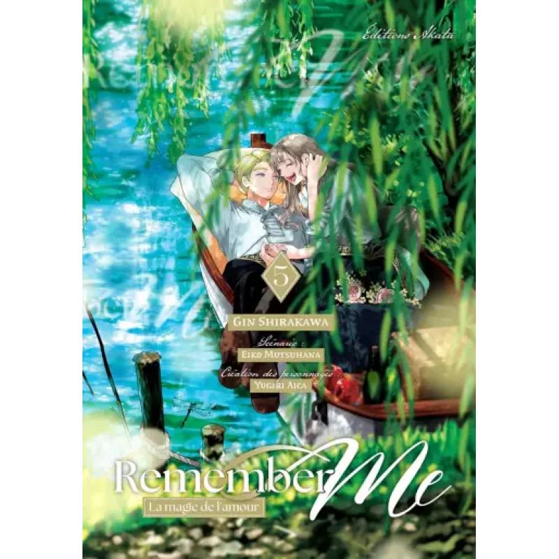 REMEMBER ME - LA MAGIE DE L'AMOUR - Tome 05