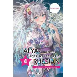 ALYA SOMETIMES HIDES HER FEELINGS IN RUSSIAN - Light novel 04