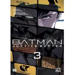 BATMAN - JUSTICE BUSTER - Tome 03