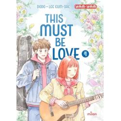 THIS MUST BE LOVE - Tome 04