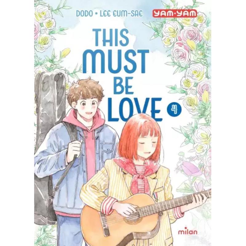 THIS MUST BE LOVE - Tome 04