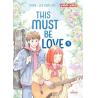 THIS MUST BE LOVE - Tome 04