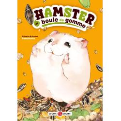 HAMSTER ET BOULE DE GOMME - TOME 01