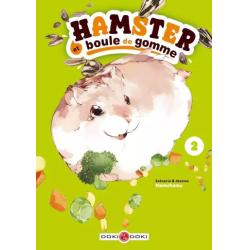 HAMSTER ET BOULE DE GOMME - TOME 02