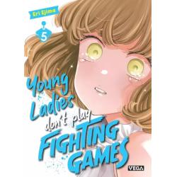 YOUNG LADIES DON'T PLAY FIGHTING GAMES - Tome 05