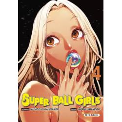 SUPER BALL GIRLS - Tome 04