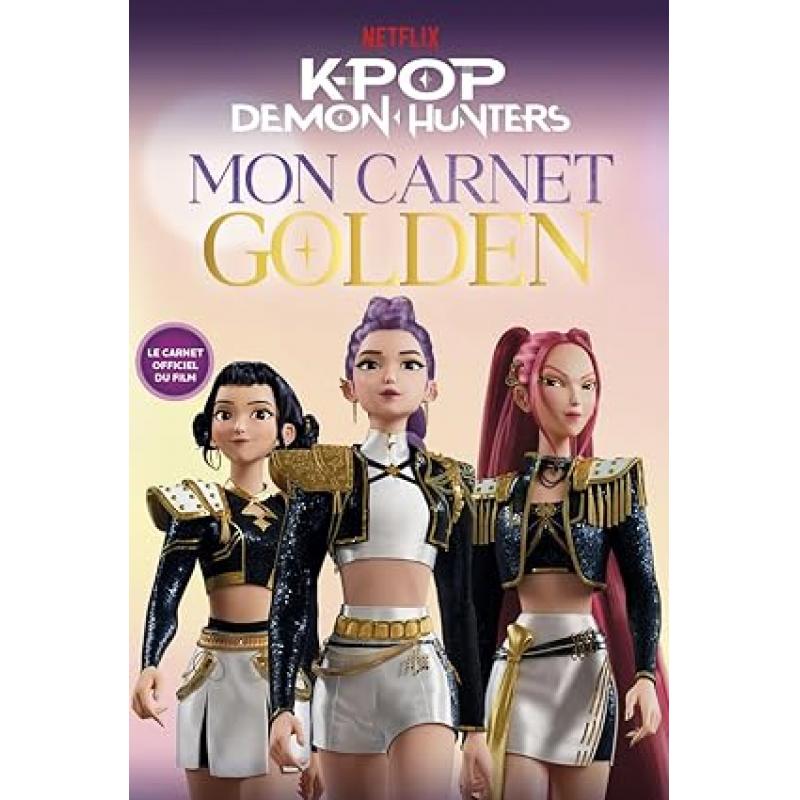 K-POP DEMON HUNTERS - MON CARNET GOLDEN