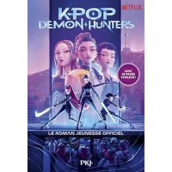 K-POP DEMON HUNTERS - LE ROMAN OFFICIEL 