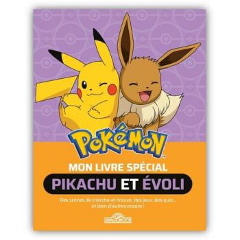 POKEMON - MON LIVRE SPECIAL - PIKACHU ET EVOLI