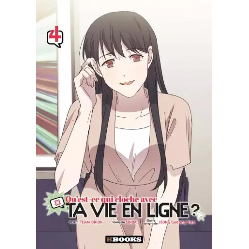 QU'EST-CE QUI CLOCHE AVEC TA VIE EN LIGNE ? - Tome 04