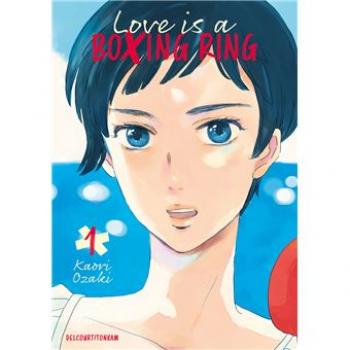 LOVE IS A BOXING RING - Tome 01