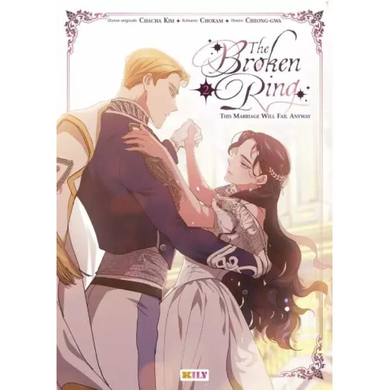THE BROKEN RING - THIS MARRIAGE WILL FAIL ANYWAY - Tome 02