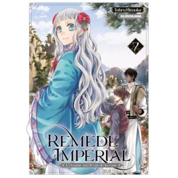 REMEDE IMPÉRIAL - L'étrange médecin de la cour - Tome 07