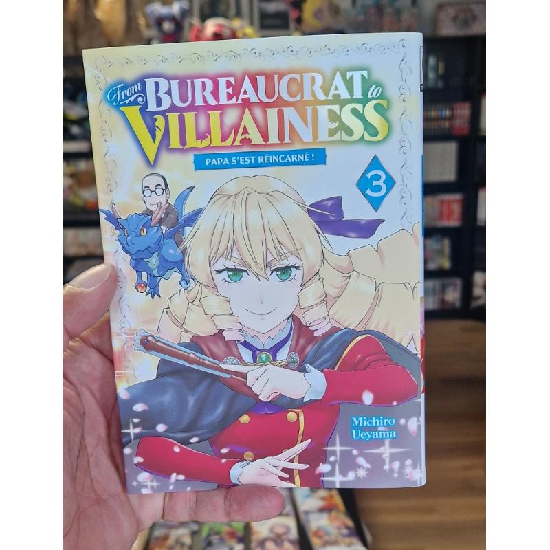 FROM BUREAUCRAT TO VILLAINESS - Tome 03