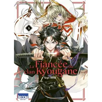 LA FIANCEE DU CLAN KYOUGANE - Tome 01