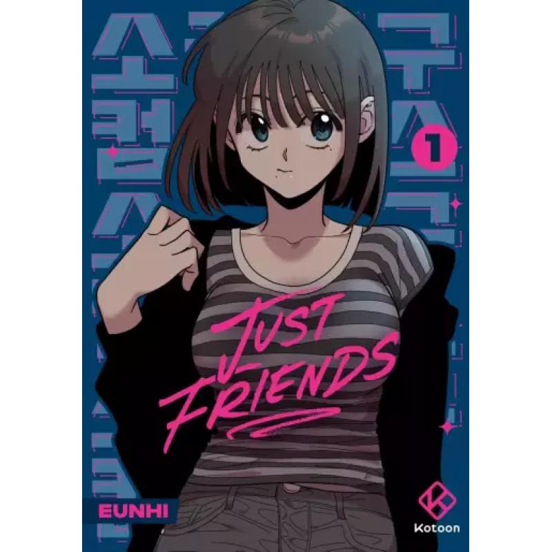 JUST FRIENDS - Tome 01
