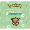 POKEMON - MES PREMIERS COLORIAGES PIXEL ART - VIVE L'AMITIE AVEC EVOLI
