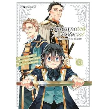 REINCARNATED AS AN ARISTOCRAT DENICHEUR DE TALENTS - Tome 13