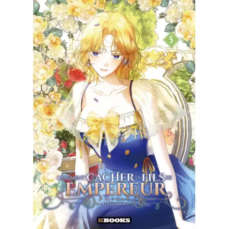 COMMENT CACHER LE FILS DE L'EMPEREUR - Tome 05