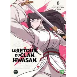 LE RETOUR DU CLAN HWASAN - Tome 06