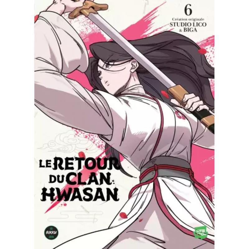 LE RETOUR DU CLAN HWASAN - Tome 06