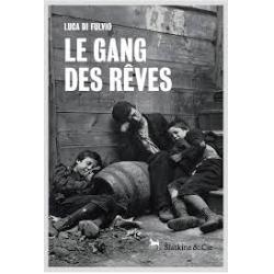 LE GANG DES REVES